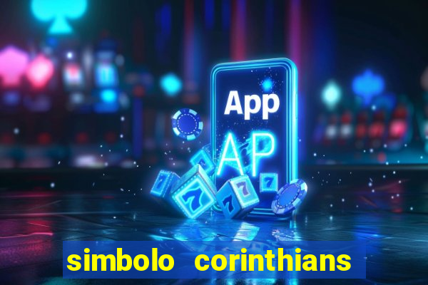 simbolo corinthians copiar e colar